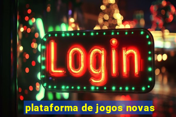 plataforma de jogos novas